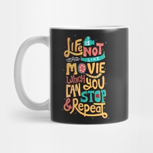 Life is not like a movie Mug